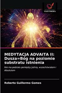 Medytacja Advaita II