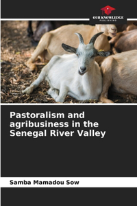 Pastoralism and agribusiness in the Senegal River Valley