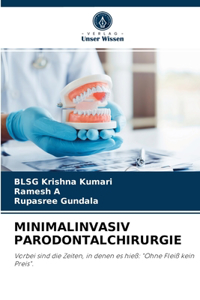 Minimalinvasiv Parodontalchirurgie