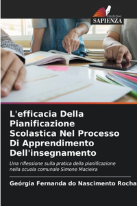 L'efficacia Della Pianificazione Scolastica Nel Processo Di Apprendimento Dell'insegnamento