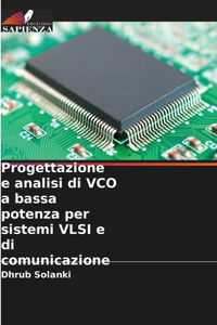 Progettazione e analisi di VCO a bassa potenza per sistemi VLSI e di comunicazione
