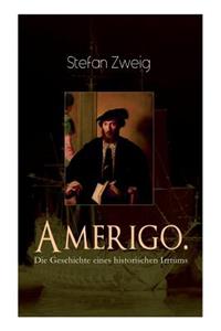 Amerigo. Die Geschichte eines historischen Irrtums