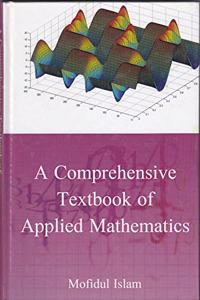 A Comprehensive Textbook of Applied Mathematics