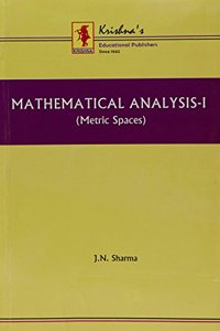 Mathmatical Anlysis-1 (Matric Spaces) 229-25 PB....Sharma J N