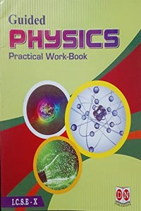 ICSE Guided Physics Practical Work-Book Class-10