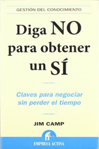 Diga No Para Obtener Un Si