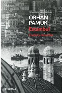 Estambul / Istanbul: Ciudad Y Recuerdos / Memories and the City