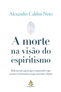 A morte na visão do espiritismo