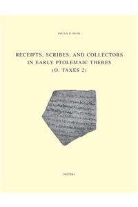 Receipts, Scribes and Collectors in Early Ptolemaic Thebes (O. Taxes 2)