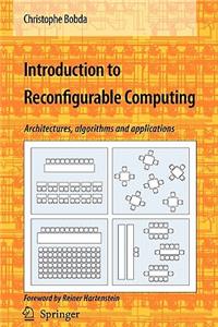 Introduction to Reconfigurable Computing