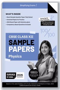 Gurukul By Oswal Physics Sample Papers for CBSE Class 12 Board Exam 2025 : Fully Solved New SQP 2025, Solved Sample Papers, Unsolved Sample Papers, Board Solved Papers 2024, Latest Syllabus