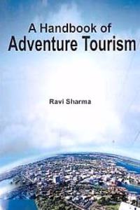 A Handbook of Adventure Tourism