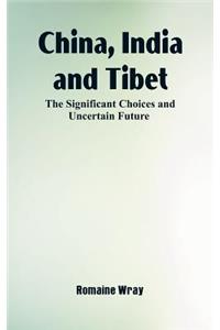 China, India and Tibet