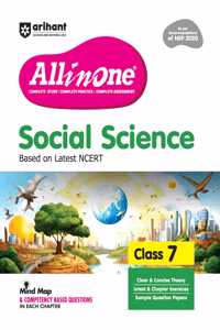 Arihant All in One Social Science for Class 7 | As per Recommendations of NEP 2020 | Based on the latest NCERT | Mind Map in Each Chapter and Competency-Based Questions | Complete Study, Complete Practice, Complete Assessment