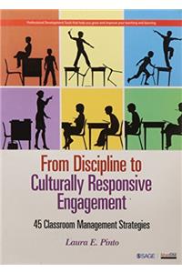 From Discipline to Culturally Responsive Engagement: 45 Classroom Management Strategies