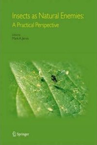 Insects as Natural Enemies : A Practical Perspective [Paperback] Mark A. Jervis and N/A