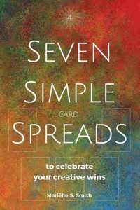 Seven Simple Card Spreads to Celebrate Your Creative Wins