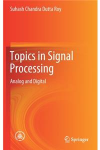 Topics in Signal Processing