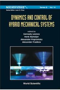 Dynamics and Control of Hybrid Mechanical Systems