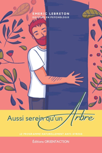 Aussi serein qu'un arbre - edition speciale ete