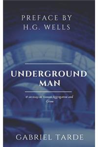 Underground Man