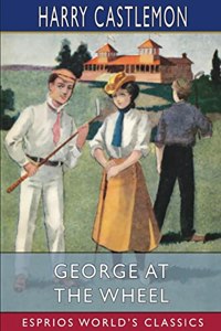 George at the Wheel (Esprios Classics)