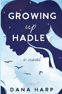 Growing up Hadley