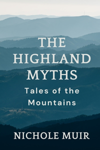 The Highland Myths