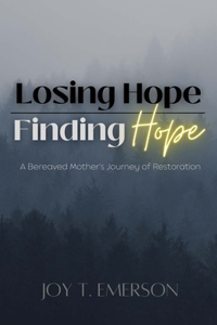 Losing Hope, Finding Hope
