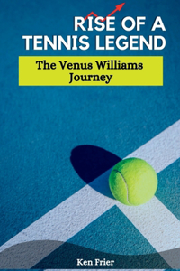 Rise Of A Tennis Legend