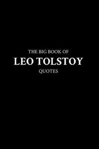Big Book of Leo Tolstoy Quotes
