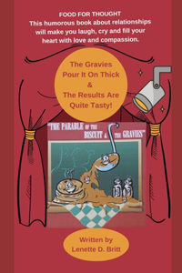The Parable of the Biscuit and the Gravies