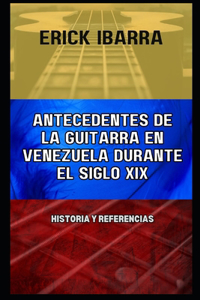 Antecedentes de la guitarra en Venezuela durante el siglo XIX
