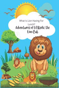 Adventures of Li'l Kachi, The Lion Cub