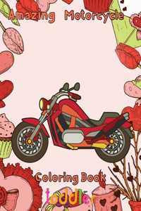 Amazing Motorcycle Coloring Book Toddler