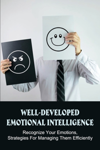 Well-Developed Emotional Intelligence