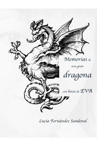 Memorias de una gran dragona con boca de Eva