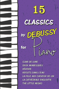 15 Classics by Debussy for Piano