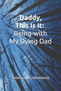 Daddy, This Is It