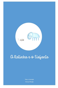 Ratinha e o Elefante