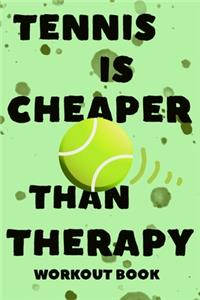 Tennis Is Cheaper Than Therapy