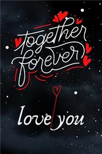 Together Forever love you
