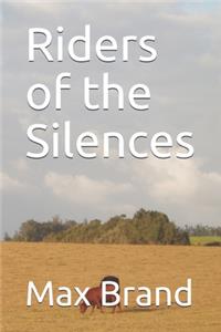 Riders of the Silences