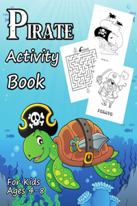 Pirate Activity Book For Kids Ages 4-8