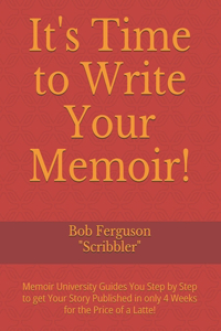 It's Time to Write Your Memoir!