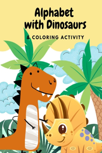 Alphabets with Dinosaurs & Coloring Activity