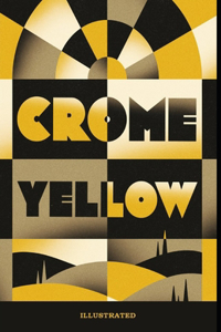 Crome Yellow Illustrated