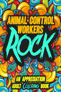 Animal-Control Workers Rock
