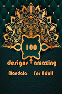 100 designs amazing mandala for adults