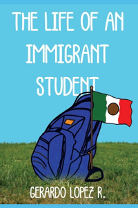 Life of an Immigrant Student
